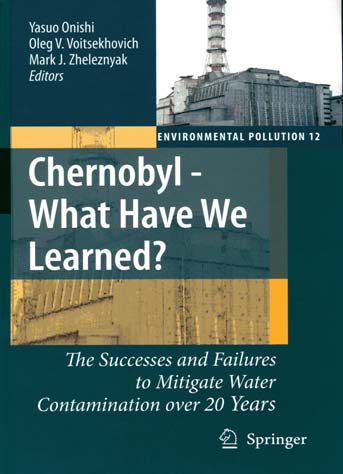 Yasuo Onishi, Oleg V. Voitsekhovich, Mark J. Zheleznyak. 
Chernobyl - What Have We Learned? The Successes and Failures to Mitigate Water Contamination Over 20 Years. 
-  , г, .  -  , , . 
      , . - , ͳ. Springer, 2006. - 289 c. (.).
